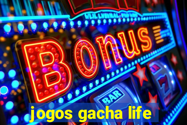 jogos gacha life